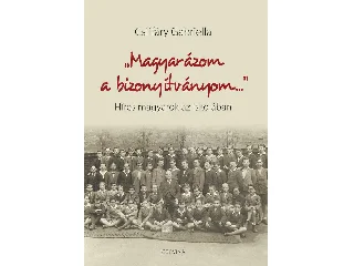 CSIFFÁRY GABRIELLA: MAGYARÁZOM A BIZONYÍTVÁNYOM