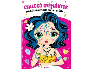 CSILLOGÓ GYÉMÁNTOK - SZÍNEZŐ STRASSZKÖVES MATRICÁKKAL