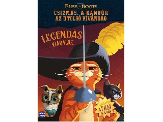 CSIZMÁS, A KANDÚR - AZ UTOLSÓ KÍVÁNSÁG - LEGENDÁS VIADALOK