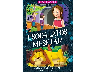 CSODÁLATOS MESETÁR - AZ OROSZLÁN ÉS A KISEGÉR, DIÓTÖRŐ, AZ ÉGIG ÉRŐ PASZULY