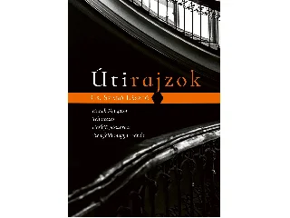 CS.SZABÓ LÁSZLÓ: ÚTIRAJZOK - HUNOK NYUGATON, TÉLI UTAZÁS, HALFEJŰ PÁSZTORBOT, SZENTFÖLDI MAGYAR V