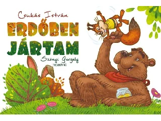 CSUKÁS ISTVÁN: ERDŐBEN JÁRTAM - LEPORELLÓ