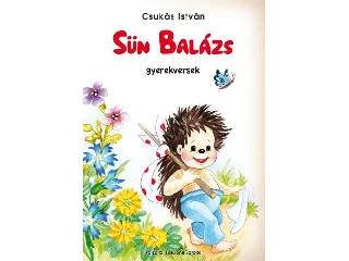 CSUKÁS ISTVÁN: SÜN BALÁZS - GYEREKVERSEK