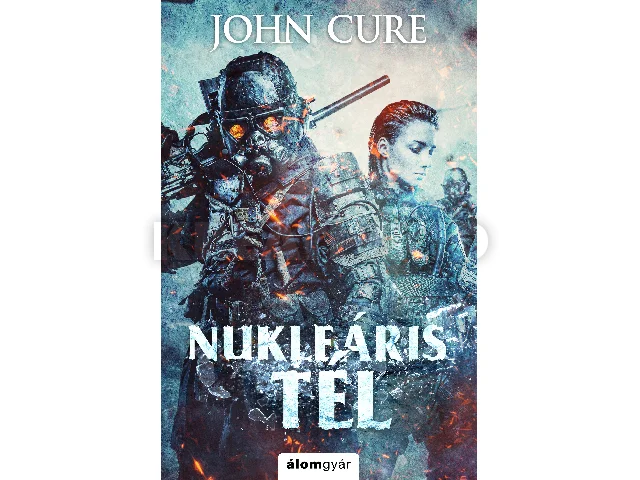 CURE, JOHN: NUKLEÁRIS TÉL