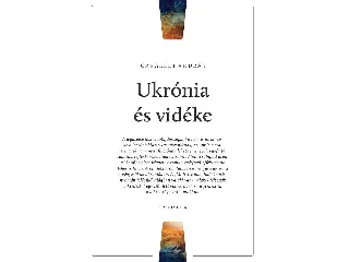CZEGLÉDI ANDRÁS: UKRÓNIA ÉS VIDÉKE