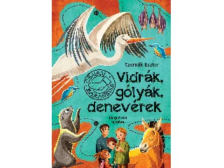 CZERNÁK ESZTER: VIDRÁK, GÓLYÁK, DENEVÉREK - CSALÁDI BARANGOLÓ