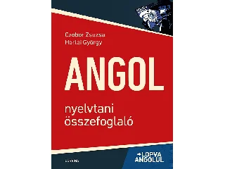 CZOBOR ZSUZSA - HORLAI GYÖRGY: LOPVA ANGOLUL - ANGOL NYELVTANI ÖSSZEFOGLALÓ - ( 6. KIADÁS)