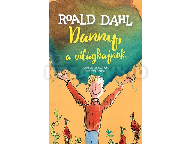 DAHL, ROALD: DANNY, A VILÁGBAJNOK
