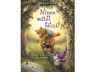 DAHLE, STEFANIE: NINCS MITŐL FÉLNI!