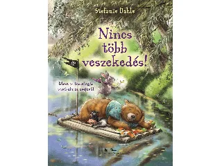 DAHLE, STEFANIE: NINCS TÖBB VESZEKEDÉS!