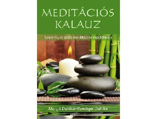 DAHLKE, MARGIT-DAHLKE, RÜDIGER: MEDITÁCIÓS KALAUZ
