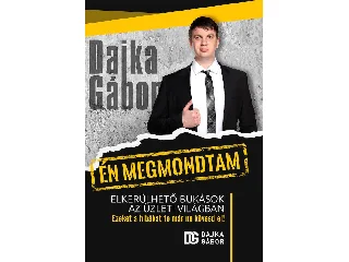 DAJKA GÁBOR: ÉN MEGMONDTAM