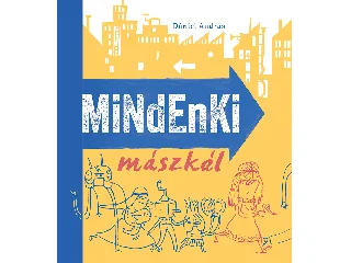 DÁNIEL ANDRÁS: MINDENKI MÁSZKÁL