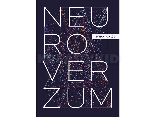 DANKA MIKLÓS: NEUROVERZUM