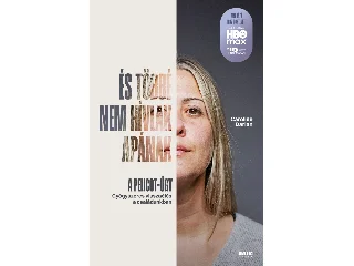 DARIAN, CAROLINE: ÉS TÖBBÉ NEM HÍVLAK APÁNAK - A PELICOT-ÜGY ( GYÓGYSZERES VISSZAÉLÉS..)