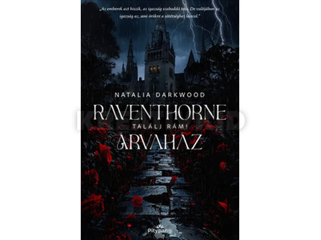 DARKWOOD, NATALIA: RAVENTHORNE ÁRVAHÁZ - TALÁLJ RÁM!
