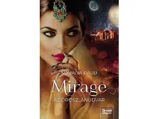 DAUD, SOMAIYA: MIRAGE - AZ OROSZLÁNUDVAR