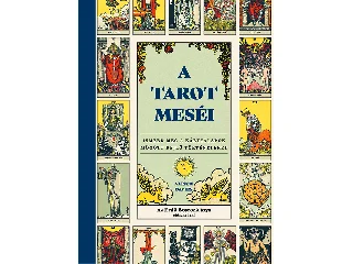 DAVIES, ALISON: A TAROT MESÉI - ISMERD MEG A KÁRTYALAPOK MÖGÖTT REJLŐ TÖRTÉNETEKET