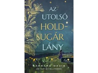 DAVIS, BARBARA: AZ UTOLSÓ HOLDSUGÁR LÁNY