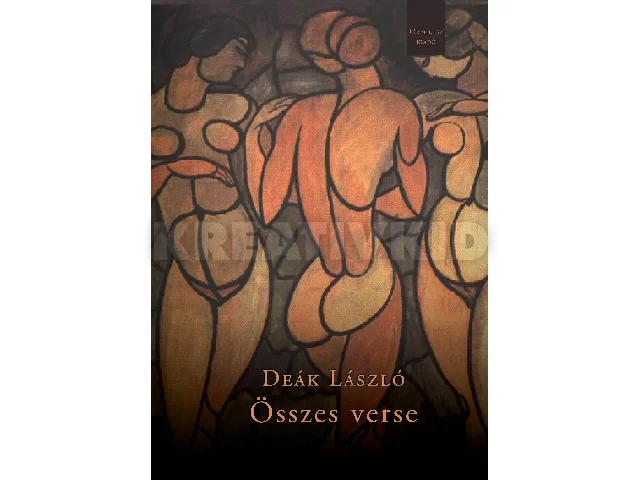 DEÁK LÁSZLÓ ÖSSZES VERSE