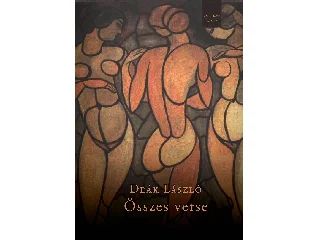 DEÁK LÁSZLÓ ÖSSZES VERSE