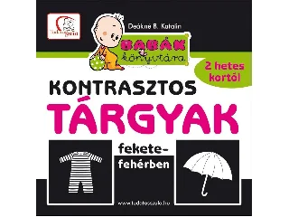 DEÁKNÉ B. KATALIN: KONTRASZTOS TÁRGYAK FEKETE-FEHÉRBEN