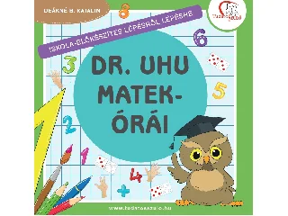 DEÁKNÉ B.KATALIN: DR. UHU MATEKÓRÁI