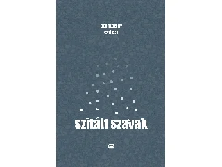 DEBRECZENY GYÖRGY: SZITÁLT SZAVAK