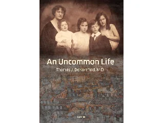 DEKORNFELD, THOMAS J.: AN UNCOMMON LIFE