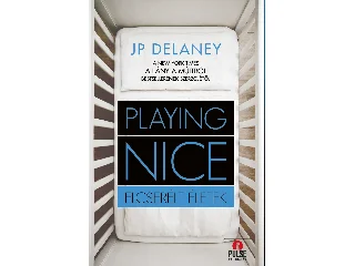 DELANEY, J.P.: PLAYING NICE - ELCSERÉLT ÉLETEK