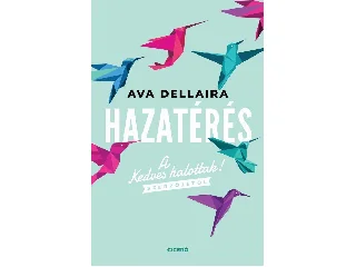 DELLAIRA, AVA: HAZATÉRÉS