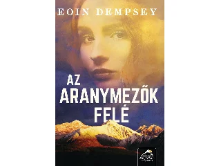 DEMPSEY, EOIN: AZ ARANYMEZŐK FELÉ