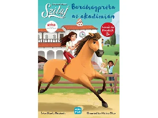 DEUTSCH, STACIA: SZILAJ - BARÁTSÁGPRÓBA AZ AKADÉMIÁN (LOVAK ÉS FRUSKÁK 3.)