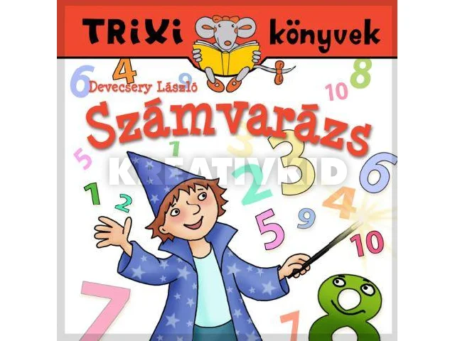 DEVECSERY LÁSZLÓ: TRIXI KÖNYVEK - SZÁMVARÁZS