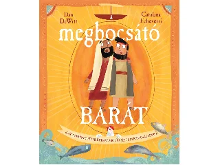 DEWITT, DAN: A MEGBOCSÁTÓ BARÁT