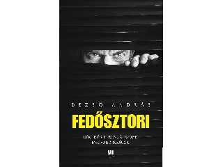 DEZSŐ ANDRÁS: FEDŐSZTORI
