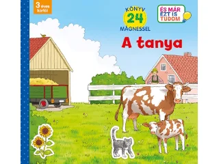 DIEKEN, SVENJA: A TANYA ( ÉS MÁR EZT IS TUDOM) - KÖNYV 24 MÁGNESSEL - 3- ÉVES KORTÓL