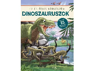 DINOSZAURUSZOK - AZ ÉN ÓRIÁS BÖNGÉSZŐM