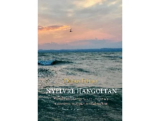 DOBOS ISTVÁN: NYELVRE HANGOLTAN