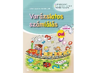 DOHAR MAGDOLNA, KEREKES JUDIT: VARÁZSLATOS SZÁMLÁLÁS OVI - 4-6 ÉVESEKNEK (MATRICÁS MELLÉKLETTEL)