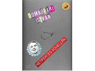DOMBÓVÁRI ISTVÁN: NETPERCES NOVELLÁK