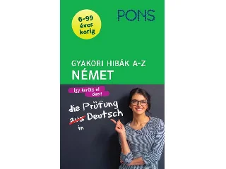 DÖMŐK SZILVIA, GOTTLIEB ÉVA: GYAKORI HIBÁK A-Z - NÉMET (PONS)