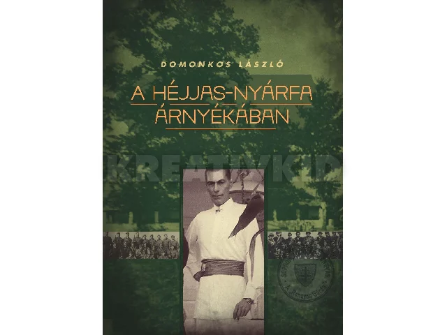 DOMONKOS LÁSZLÓ: A HÉJJAS-NYÁRFA ÁRNYÉKÁBAN