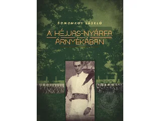 DOMONKOS LÁSZLÓ: A HÉJJAS-NYÁRFA ÁRNYÉKÁBAN