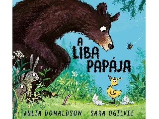 DONALDSON, JULIA - OGILVIE, SARA: A LIBA PAPÁJA