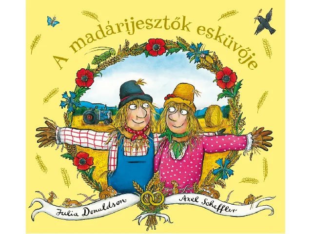 DONALDSON, JULIA: A MADÁRIJESZTŐK ESKÜVŐJE