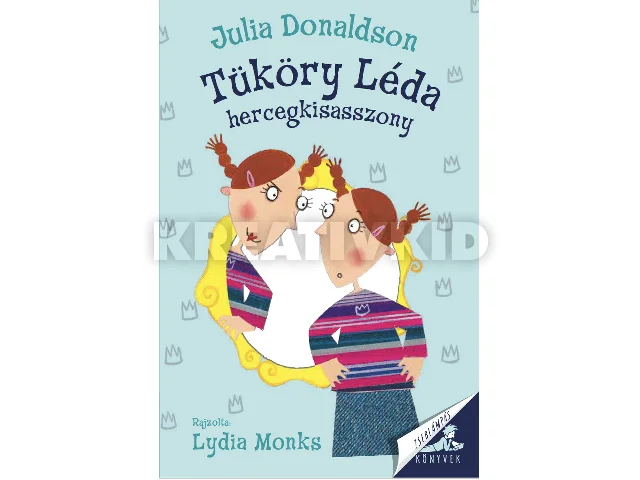 DONALDSON, JULIA: TÜKÖRY LÉDA HERCEGKISASSZONY - ZSEBLÁMPÁS KÖNYVEK