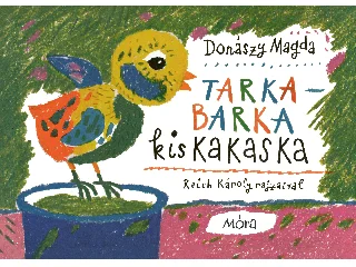 DONÁSZY MAGDA: TARKA-BARKA KISKAKASKA - LEPORELLÓ