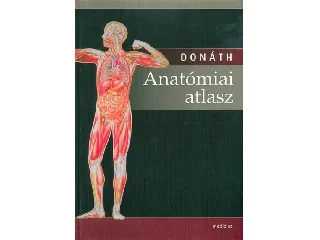 DONÁTH TIBOR: ANATÓMIAI ATLASZ - 12.KIAD. (2018)