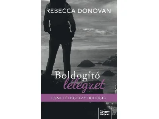 DONOVAN, REBECCA: BOLDOGÍTÓ LÉLEGZET - CSAK LÉLEGEZZ-TRILÓGIA (ÉLDEKORÁLT)